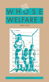 Whose Welfare - 9780422602204 by Tony Cole, 9780422602204