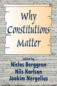 Why Constitutions Matter - 9780765809247 by Nils Karlson, 9780765809247