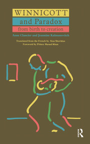Winnicott and Paradox (From birth to creation) by Jeannine Kalmanovitch, Anne Clancier, 9780422603805