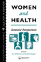 Women And Health (Feminist Perspectives) by Sue Wilkinson, Celia Kitzinger, 9780748401499