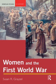 Women and the First World War - 9780582418769 by Susan R. Grayzel, 9780582418769