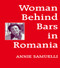 Women Behind Bars in Romania by Annie Samuelli, 9780714642178