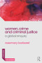 Women, Crime and Criminal Justice (A Global Enquiry) by Rosemary Barberet, 9780415856362