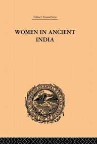 Women in Ancient India (Moral and Literary Studies) by Clarisse Bader, 9780415865685