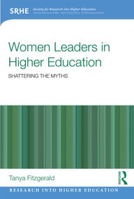 Women Leaders in Higher Education (Shattering the myths) - 9780415834902 by Tanya Fitzgerald, 9780415834902