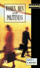 Women, Men and Politeness by Janet Holmes, 9780582063617