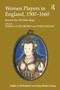 Women Players in England, 1500-1660 (Beyond the All-Male Stage) by Peter Parolin, Pamela Allen Brown, 9780754665359