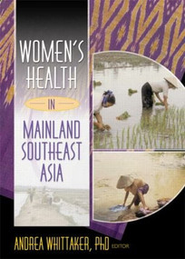 Women's Health In Mainland Southeast Asia - 9780789019899 by Andrea Whittaker, 9780789019899