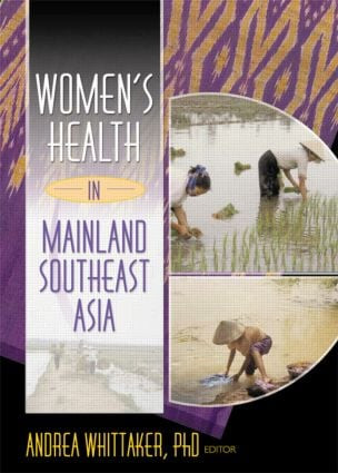Women's Health In Mainland Southeast Asia - 9780789019899 by Andrea Whittaker, 9780789019899