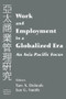 Work and Employment in a Globalized Era (An Asia Pacific Focus) - 9780714681627 by Yaw A. Debrah, Ian G. Smith, 9780714681627