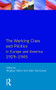 Working Class and Politics in Europe and America 1929-1945, The - 9780582006225 by Stephen Salter, John Stevenson, 9780582006225