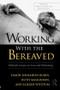 Working With the Bereaved (Multiple Lenses on Loss and Mourning) - 9780415881661 by Simon Shimshon Rubin, Ruth Malkinson, Eliezer Witztum, 9780415881661