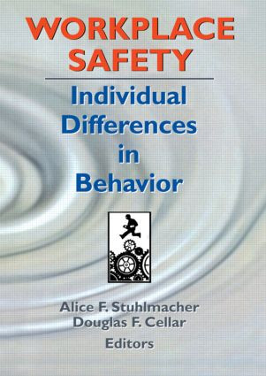 Workplace Safety (Individual Differences in Behavior) - 9780789013569 by Alice F Stuhlmacher, Douglas F Cellar, 9780789013569
