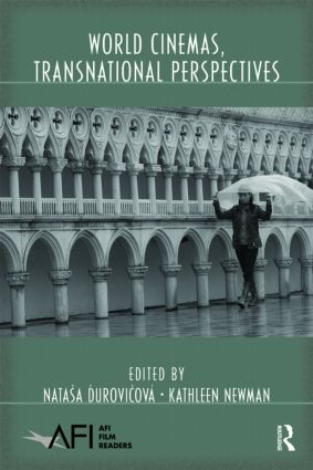 World Cinemas, Transnational Perspectives by Nataša Durovicová, Kathleen E. Newman, 9780415976541