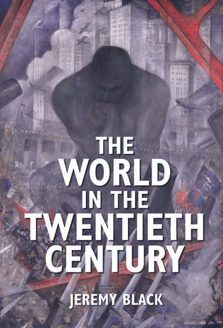 The World in the Twentieth Century - 9780582472846 by Jeremy Black, 9780582472846