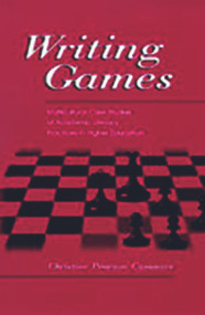 Writing Games (Multicultural Case Studies of Academic Literacy Practices in Higher Education) - 9780805835311 by Christine Pears Casanave, 9780805835311