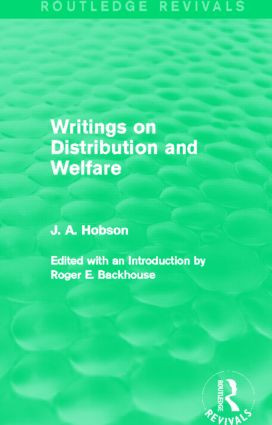 Writings on Distribution and Welfare (Routledge Revivals) - 9780415825450 by J. Hobson, 9780415825450