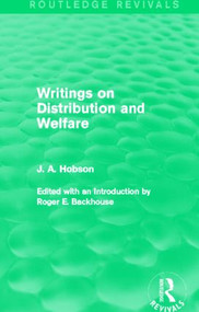 Writings on Distribution and Welfare (Routledge Revivals) - 9780415825450 by J. Hobson, 9780415825450