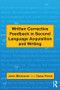 Written Corrective Feedback in Second Language Acquisition and Writing by John Bitchener, Dana R. Ferris, 9780415872447