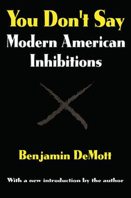 You Don't Say (Modern American Inhibitions) - 9780765808516 by Benjamin DeMott, 9780765808516