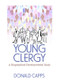 Young Clergy (A Biographical-Developmental Study) - 9780789026705 by Donald Capps, Andrew J Weaver, 9780789026705
