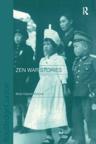 Zen War Stories by Brian Victoria, 9780700715817