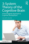 3-System Theory of the Cognitive Brain (A Post-Piagetian Approach to Cognitive Development) - 9781138069701 by Olivier Houdé, 9781138069701