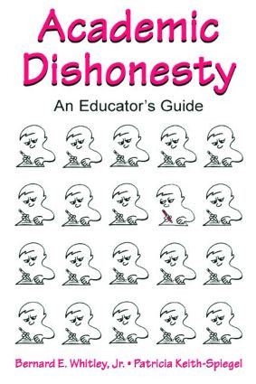 Academic Dishonesty (An Educator's Guide) - 9780805840209 by Bernard E. Whitley, Jr., Patricia Keith-Spiegel, 9780805840209