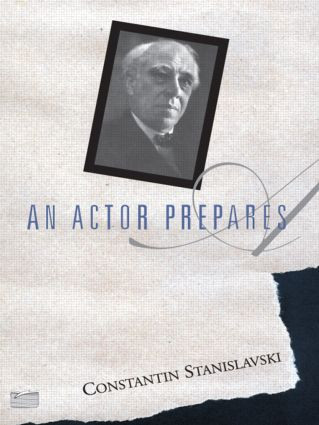 An Actor Prepares by Constantin Stanislavski, 9780878309832