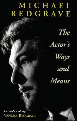 The Actor's Ways and Means by Michael Redgrave, 9780878300594