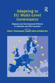 Adapting to EU Multi-Level Governance (Regional and Environmental Policies in Cohesion and CEE Countries) - 9781138278172 by C.J Paraskevopoulos, P. Getimis, N. Rees, 9781138278172