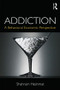 Addiction (A Behavioral Economic Perspective) - 9781138026179 by Shahram Heshmat, 9781138026179