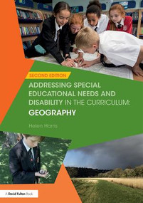 Addressing Special Educational Needs and Disability in the Curriculum: Geography - 9781138209107 by Helen Harris, 9781138209107