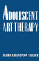 Adolescent Art Therapy - 9781138009486 by Debra G. Linesch, 9781138009486