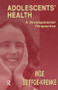 Adolescents' Health (A Developmental Perspective) - 9781138002500 by Inge Seiffge-Krenke, 9781138002500