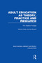 Adult Education as Theory, Practice and Research (The Captive Triangle) - 9781138006386 by Robin Usher, Ian Bryant, 9781138006386