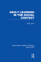 Adult Learning in the Social Context - 9781138006393 by Peter Jarvis, 9781138006393