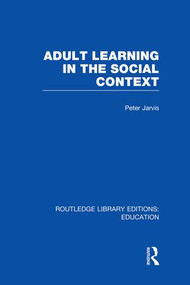 Adult Learning in the Social Context - 9781138006393 by Peter Jarvis, 9781138006393