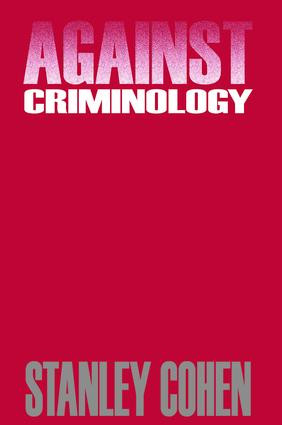 Against Criminology - 9780887386893 by Stanley Cohen, 9780887386893
