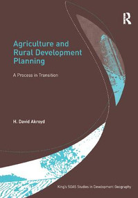 Agriculture and Rural Development Planning (A Process in Transition) - 9781138258723 by H. David Akroyd, 9781138258723