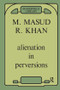 Alienation in Perversions - 9780946439621 by Masud Khan, 9780946439621