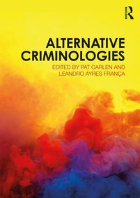 Alternative Criminologies by Pat Carlen, Leandro Ayres França, 9781138067431