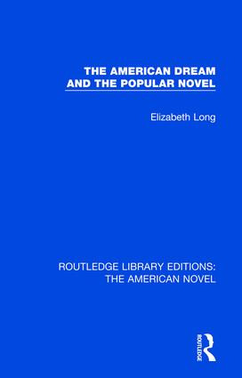 The American Dream and the Popular Novel - 9781138105799 by Elizabeth Long, 9781138105799
