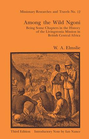 Among the Wild Ngoni - 9781138011038 by W.A.L. Elmslie, 9781138011038