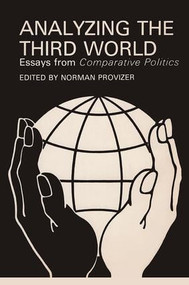 Analyzing the Third World (Essays from Comparative Politics) by Norman Provizer, 9780870739439