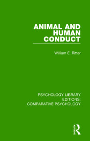Animal and Human Conduct - 9780815367475 by William E. Ritter, 9780815367475