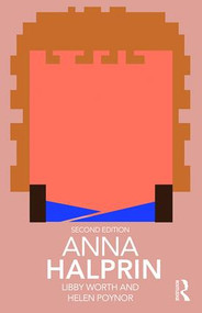 Anna Halprin - 9780815364108 by Libby Worth, Helen Poynor, 9780815364108