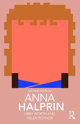 Anna Halprin - 9780815364108 by Libby Worth, Helen Poynor, 9780815364108