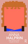 Anna Halprin - 9780815364108 by Libby Worth, Helen Poynor, 9780815364108