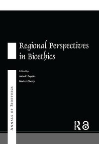 Annals of Bioethics: Regional Perspectives in Bioethics - 9781138002227 by Mark J. Cherry, John F. Peppin, 9781138002227